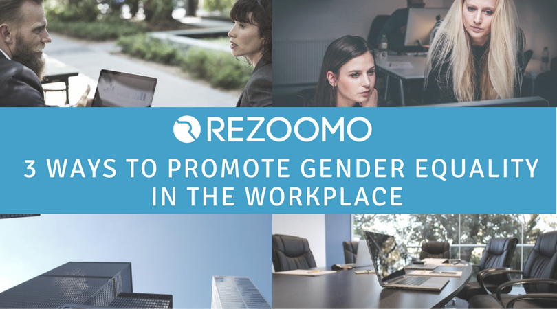 3 Ways To Promote Gender Equality In The Workplace ...